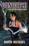 Gunwitch: A Tale of the King’s Coven