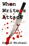 “When Writers Attack”